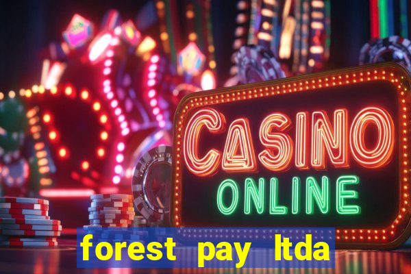 forest pay ltda plataforma de jogos